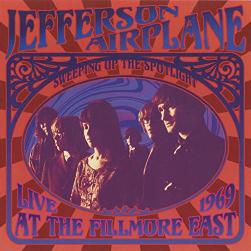 Jefferson Airplane - Sweeping Up The Spotlight Live At The Fillmore East [CD]