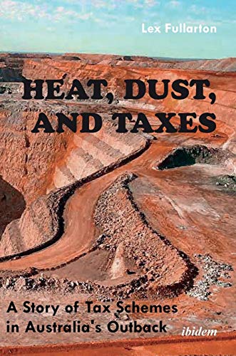 Heat, Dust & Taxes
