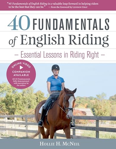 40 Fundamentals of English Riding : Essential Lessons in Riding Right