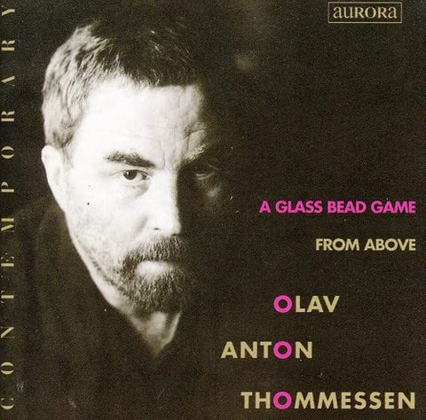 Thommmessen Olav Anton - Thommessen - A Glass Bead Game/From Above [CD]