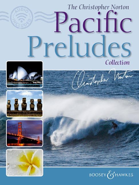 The Christopher Norton Pacific Preludes Collection : piano.