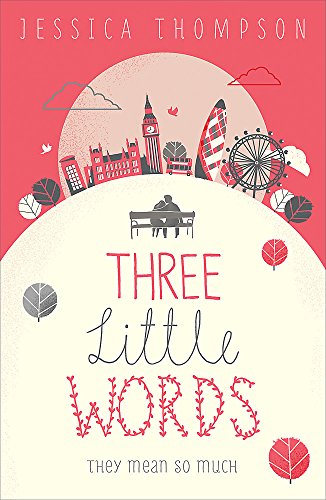 Three Little Words: They mean so much