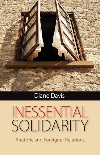 Inessential Solidarity : Rhetoric and Foreigner Relations