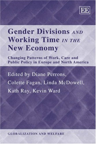Gender Divisions and Working Time in the New Economy: Changing Patterns of Work