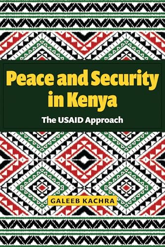 Peace and Security in Kenya : The USAID Approach