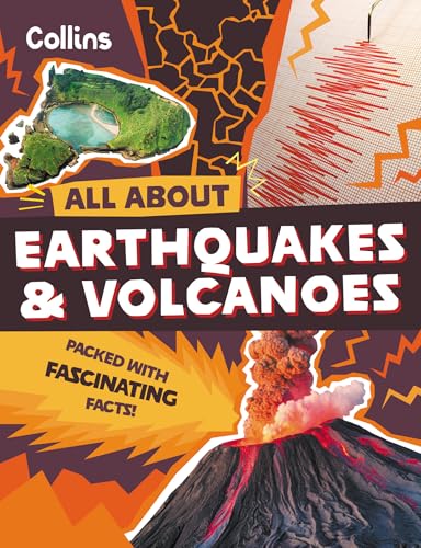 Earthquakes and Volcanoes : Discover Fascinating Facts About Planet Earth