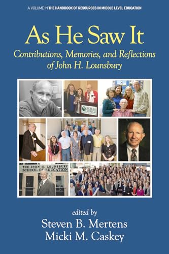As He Saw It : Contributions, Memories and Reflections of John H. Lounsbury