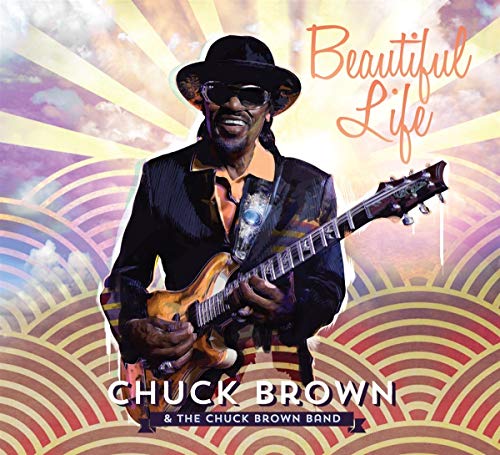 Chuck Brown & The Chuck Brown Band - Beautiful Life [CD]
