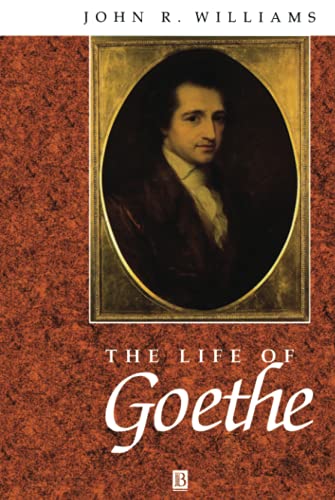 The Life of Goethe: A Critical Biography