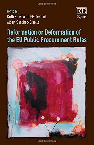 Reformation or Deformation of the Eu Public Procurement Rules