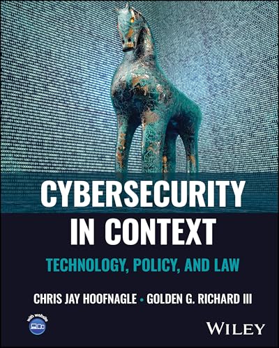 Cybersecurity in Context : Technology, Policy, and Law