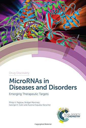 MicroRNAs in Diseases and Disorders: Emerging Therapeutic Targets (Drug Discovery): Volume 69