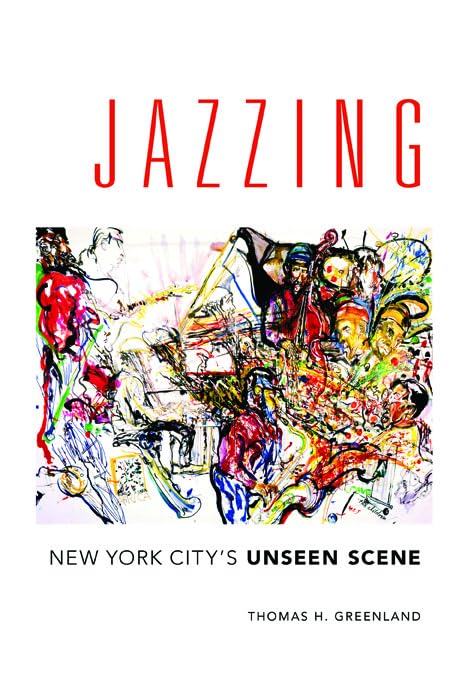 Jazzing : New York City's Unseen Scene