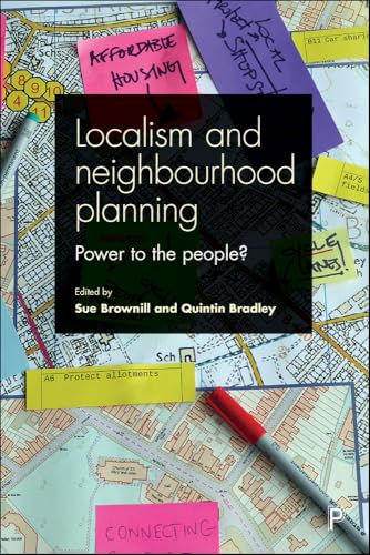 Localism and Neighbourhood Planning : Power to the People?