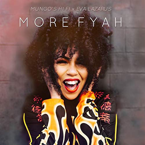 Mungo's Hi Fi X Eva Lazarus - More Fyah [CD]