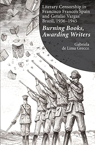 Literary Censorship in Francisco Francos Spain and Getulio Vargas Brazil