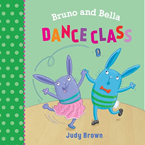 Bruno and Bella: The Dance Class