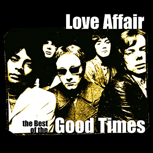 Love Affair - Love Affair - The Best of the Good Times [CD]