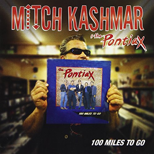Kashmar,mitch / Pontiax - 100 Miles to Go [CD]
