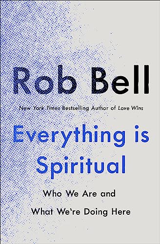 Everything is Spiritual