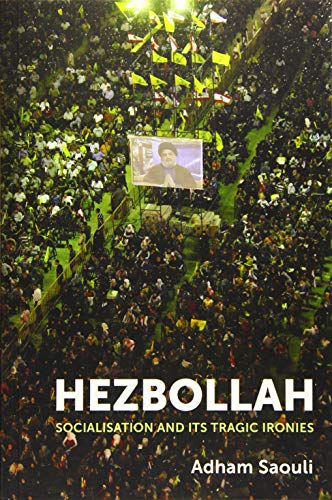 Hezbollah : Socialisation and its Tragic Ironies