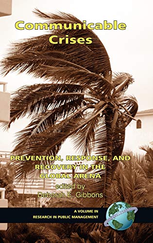 Communicable Crises : Prevention, Response, and Recovery in the Global Arena