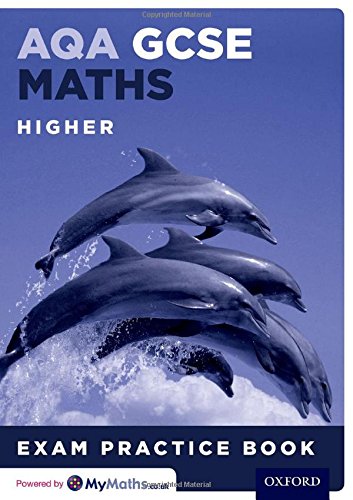 AQA GCSE Maths Higher Exam Practice Book: With all you need to know for your 2022 assessments (AQA GCSE Maths 2014)