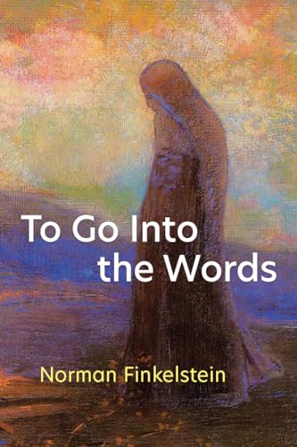 To Go Into the Words