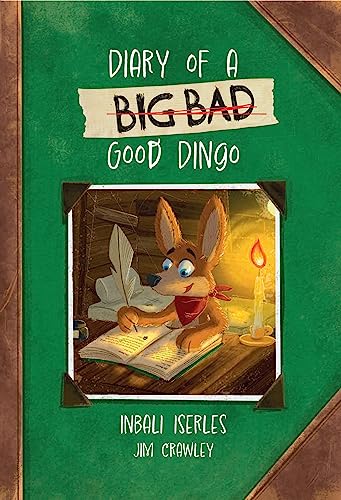 Diary of a (Big Bad) Good Dingo : Fluency 4