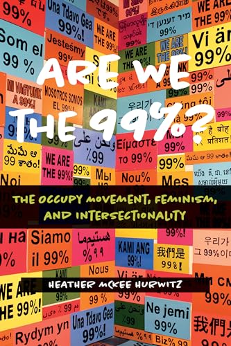 Are We the 99%? : The Occupy Movement, Feminism, and Intersectionality