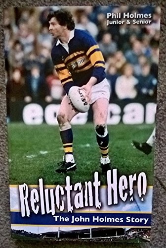 Reluctant Hero : The John Holmes Story