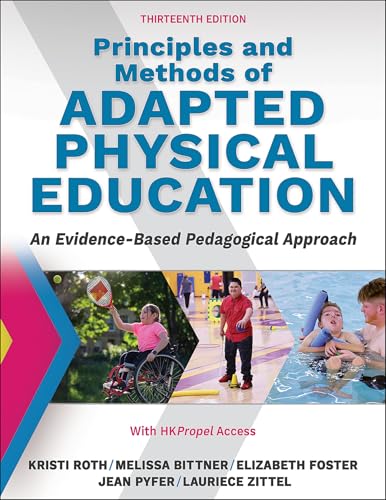 Principles and Methods of Adapted Physical Education : An Evidenced-Based Pedagogical Approach
