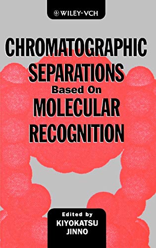 Chromatographic Separations Based on Molecular Recognition