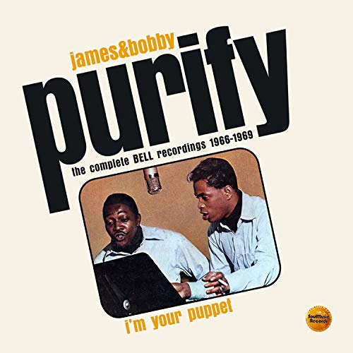 James & Bobby Purify - I'm Your Puppet: The Complete Bell Recordings 1966-1969 [CD]