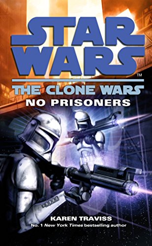 Star Wars The Clone Wars  No Prisoners