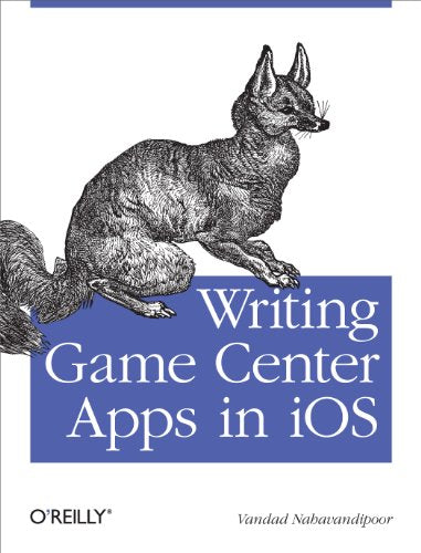 Writing Game Center Apps in IOS: Bringing Your Players into the Game