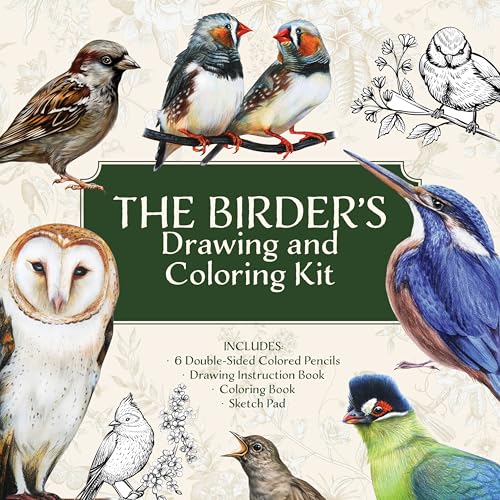 The Birder’s Drawing and Coloring Kit : Create and Color Beautiful Birds! Includes: Sketch Pad, Drawing Instruction Guide, Coloring Book, Colored Pencils