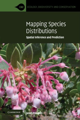 Mapping Species Distributions: Spatial Inference and Prediction (Ecology, Biodiversity and Conservation)