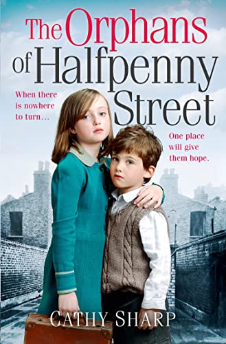 The Orphans of Halfpenny Street : Book 1