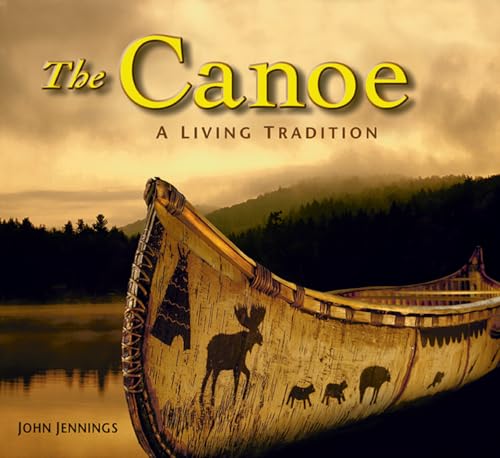 The Canoe : A Living Tradition