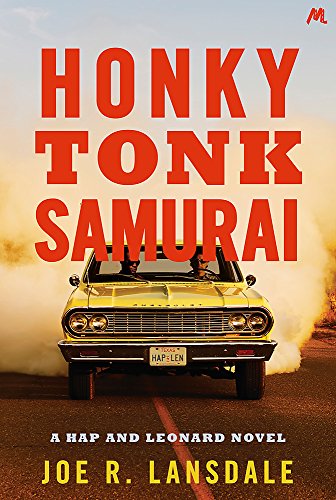 Honky Tonk Samurai: Hap and Leonard Book 9 (Hap and Leonard Thrillers)