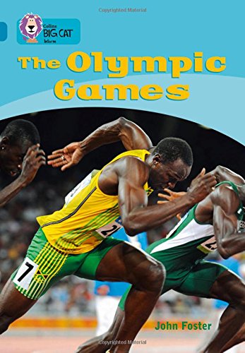 The Olympic Games: Band 13/Topaz (Collins Big Cat): Band 13/Topaz Phase 7, Bk. 4