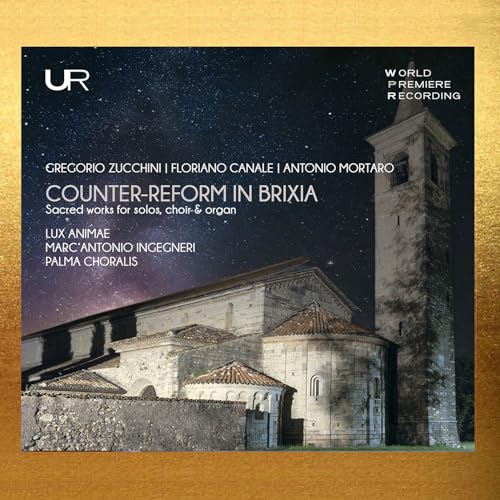 LUX ANIMAE; MARCANTONIO INGEG - COUNTER-REFORM IN BRIXIA [CD]