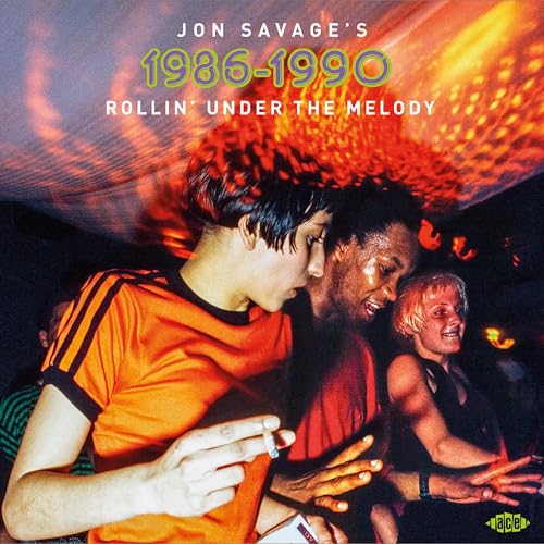Various Artists - Jon Savage’s 1986-1990 Rollin’ Under The Melody (2cd) [CD]