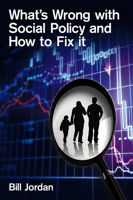 Whats Wrong with Social Policy and How to Fix it