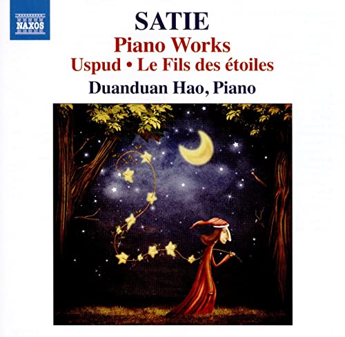 Duanduan Hao - Erik Satie: Piano Works - Uspud, Le Fils des étoiles [CD]