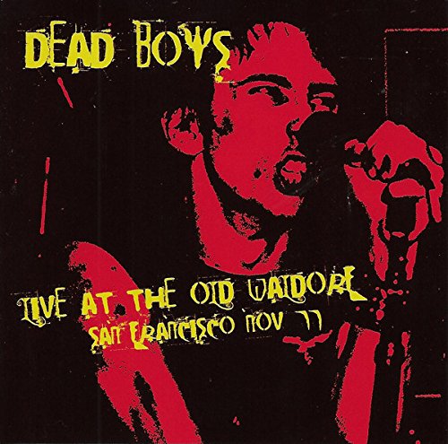 Dead Boys - Live At The Old Waldorf, San Francisco Nov' 77 [CD]