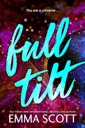 Full Tilt : An Angsty Friends to Lovers Romance (Full Tilt Duet Book 1)