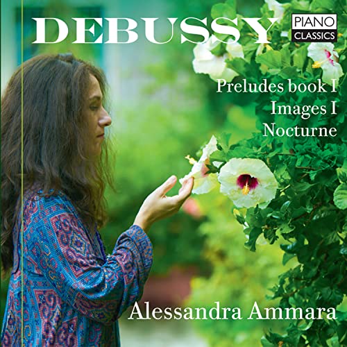 Alessandra Ammara - Debussy Images Book I Preludes Book 1 [CD]