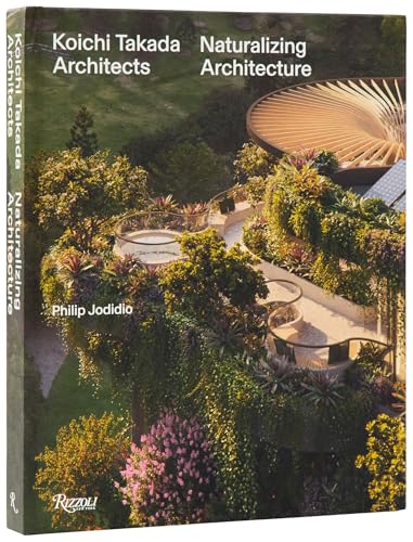 Koichi Takada : Naturalizing Architecture